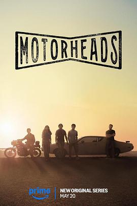 百花视频《驱车向前 Motorheads》免费在线观看