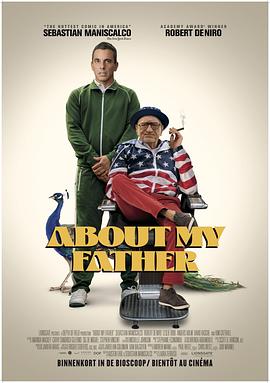 皇家华人《关于我的父亲 About My Father》免费在线观看